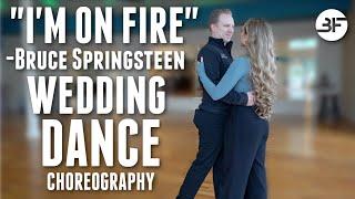 Im On Fire by Bruce Springsteen  - Easy Wedding Dance Choreography for Beginners