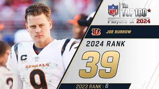 39 Joe Burrow QB Bengals  Top 100 Players of 2024