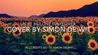 Post molone - sunflower  cover by simon de wit