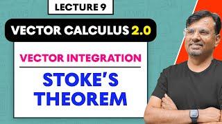 Stokes Theorem  Vector Integration  Vector Calculus 2.O by GP Sir