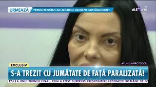 Mona Dansatoarea s-a trezit cu fața paralizată