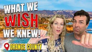 5 Things People Wish Theyd Known Before Moving to Orange County California