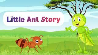The Ant And The Grasshopper  Little Ant  Story  Story in English  Short Story  Story for Kids