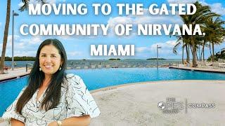 Moving to the Gated Community of Nirvana Miami