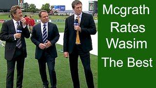 Glenn Mcgrath Rates Wasim Akram The Best Bowler Ever - Mark Taylor and Slater Praises Wasim