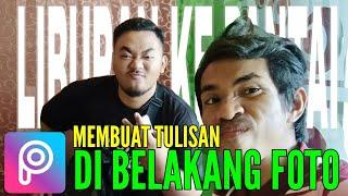 CARA MEMBUAT TULISAN DI BELAKANG FOTO  Cara Edit Text Background dengan Picsart Di Android