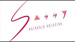 Sassy - Kalokalo Volasiga Lyric Video