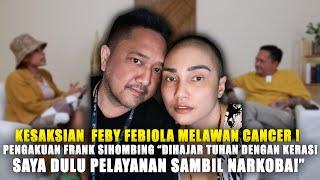 FEBY FEBIOLA-FRANKY SIHOMBING“TUHAN MENGHAJAR KERAS..”