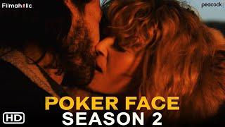 Poker Face Season 2 Trailer HD - Peacock Natasha Lyonne Poker Face Series 2023 Filmaholic