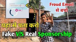 Fake Sponsorship Se Kaise Bache   एक झटके में पता करे Fake Sponsorship & Real Sponsorship 