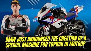 BMW ANNOUNCES TOPRAK EQUIPPED WITH A SPECIAL GANAS ENGINE READY TO WIN MOTOGP