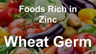 Foods Rich in Zinc - Wheat Germ