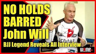 BJJ Legend John Will Revealed on The Mick Tully Show
