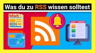 RSS EINFACH ERKLÄRT Der BESSERE Weg um Inhalten im Web zu Folgen? Funktion & Einrichtung RSS Feeds