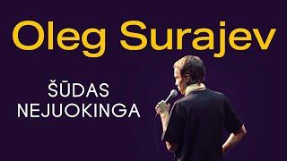 OLEG SURAJEV STAND UP GERIAUSIA PROGRAMA2021