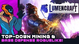 Top-Down Mining & Base Defense Roguelike - Lumencraft Early Access