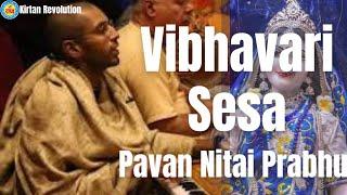 Vibhavari Sesa By HG Pavan Nitai Chandra Prabhu  ISKCON Vrindavan  Pavan Nitai Prabhu Kirtan