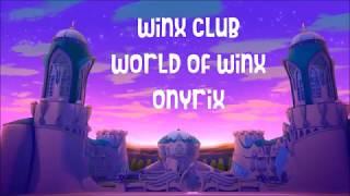 Winx Club World of Winx - Onyrix wlyrics