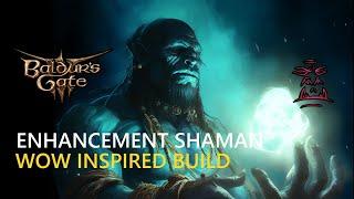 Enhancement Shaman Multi Class Baldur’s Gate 3 BG3