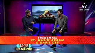 Kapil Dev & Wasim Akram on India v Pakistan Frenemies  Greatest Rivalry  Asia Cup 2023