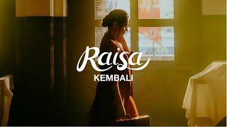 Raisa - Kembali Official Music Video