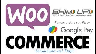 WooCommerce Google Pay UPI Payment Gateway Plugin  Google Pay UPI Integration Step by Step Hindi