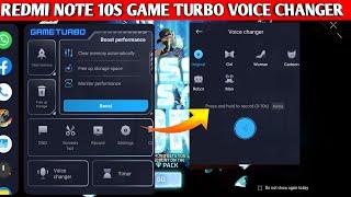 REDMI NOTE 10s  game turbo voice changer enable