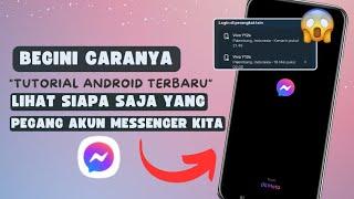 Cara Melihat Device Tempat Login Messenger di Android