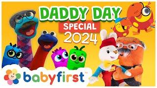 Fathers Day Special 2024  Color Crew & Songs  Harry the Bunny  Larry & much more  BabyFirst TV