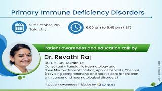 Patient Awareness and Education Talk - Primary Immune Deficiency Disorders