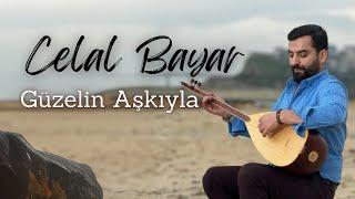 Celal Bayar - Güzelin Aşkıyla