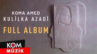 Koma Amed - Kulîlka Azadî Full Album © Kom Müzik