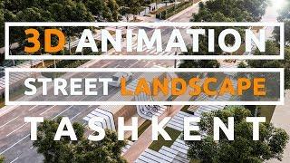 GET INSPIRED Street Landscape Design  3D ANIMATION  Tashkent