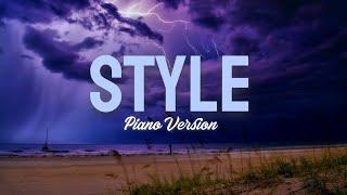 Style - Taylor Swift Emotional Piano Cover