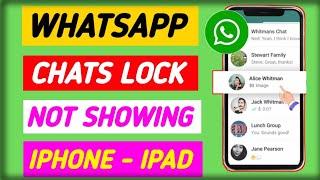 How To Fix Chats Lock Option Not Showing in Whatsapp - iPhone iPad 2024  WhatsApp Chat Lock iPhone