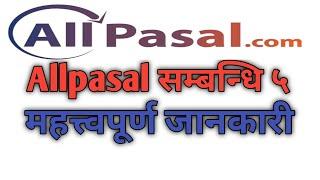 Allpasal सम्बन्धि महत्त्वपूर्ण ५ जानकारीहरु। असोज ३० गते सम्म निशुल्क बुकिङ।business ideas in nepal