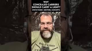 Why Concealed Carriers Should Carry a Light