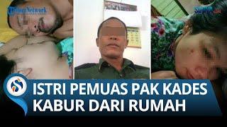 Istri Durhaka Pilih Jadi Pemuas Pak Kades Perdamean Kabur dari Rumah Usai Foto Mesumnya Beredar.