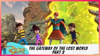 Rudra  रुद्र  Episode 14 Part-2  The Gateway Of The Lost World