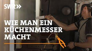 Wie man ein Küchenmesser macht  SWR Handwerkskunst