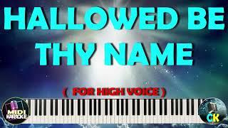 HALLOWED BE THY NAME -   HIGH VOICE MIDI KARAOKE      FOR SOPRANO    TENOR VOICE  