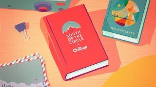 Chillhop x South of the Circle ∙Original Soundtrack Remixes ️ lofi remixes  gaming beats