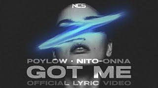 Poylow - Got Me feat. Nito-Onna OFFICIAL LYRIC VIDEO