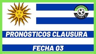 Pronósticos Liga Uruguaya Fecha 03 CLAUSURA 2024 - Liga Uruguaya 2024