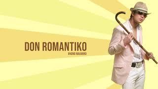 Vhong Navarro - Don Romantiko Audio   Don Romantiko