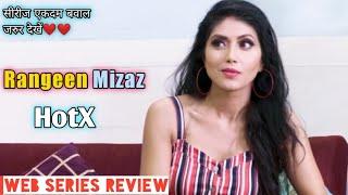 Rangeen Mizaz HotX Web Series Review  New Web Series  HotX Original