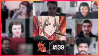Gintama Episode 139  Yoshiwara in Flames Arc  Reaction Mashup