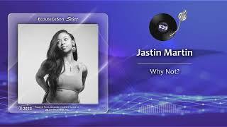 Jastin Martin - Why Not?  RnB  2023