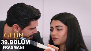 Gelin 39. Bölüm Fragmanı  Tek bir şartım var Cihan