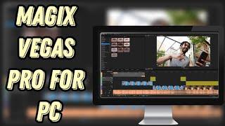 HOW TO GET MAGIX VEGAS PRO FOR PCLAPTOP  TUTORIAL 2024no charge